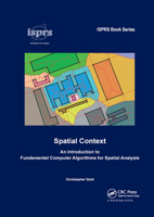 Spatial Context: An Introduction to Fundamental Computer Algorithms for Spatial Analysis 0367878925 Book Cover