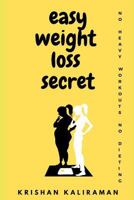 10 Easy Steps To Losing Your Weight 1790444837 Book Cover