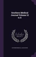 Southern Medical Journal Volume 12 n.11 1173179755 Book Cover