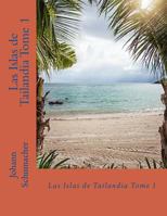 Las Islas de Tailandia Tomo 1 1985267985 Book Cover
