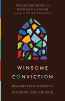 Winsome Conviction: Disagreeing Without Dividing the Church 0830847995 Book Cover