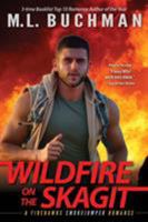 Wildfire on the Skagit 1637210809 Book Cover