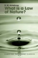 What is a Law of Nature? (Cambridge Studies in Philosophy) 052131481X Book Cover