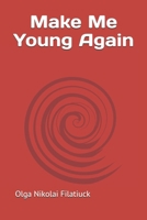 Make Me Young Again B0DSB2JPDC Book Cover