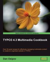 TYPO3 4.3 Multimedia Cookbook 1847198481 Book Cover