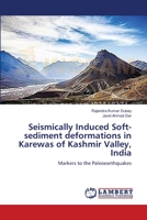 Seismically Induced Soft-sediment deformations in Karewas of Kashmir Valley, India 3659395374 Book Cover