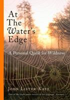At the Water's Edge: A Walk in the Wild 1847674054 Book Cover