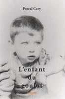 L'Enfant du goulot (French Edition) 2334150053 Book Cover