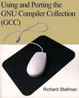 Using and Porting GNU CC: for version 2.95 059510035X Book Cover
