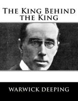 The King Behind the King 1508515670 Book Cover