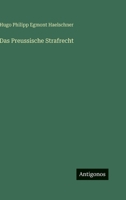 Das Preussische Strafrecht (German Edition) 3563685363 Book Cover