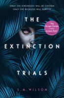 The Extinction Trials 1474927343 Book Cover