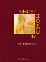 Since I Moved In 0925904643 Book Cover