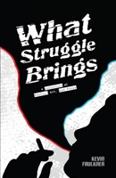 What Struggle Brings B0BW2QMLGY Book Cover