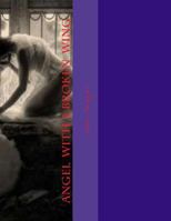 Angel with a Broken Wing 1500554073 Book Cover