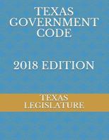 TEXAS GOVERNMENT CODE 2018 EDITION 171809664X Book Cover