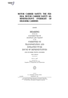Motor carrier safety : The Federal Motor Carrier Safety Administration’s oversight of high risk carriers B0848X81W1 Book Cover