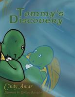 Tommy's Discovery 1452553998 Book Cover