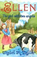 Ellen: The Girl With Two Angels 0816313253 Book Cover