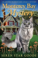 Monterey Bay Mystery (Amanda Warren Cozy Animal Mystery) 1736538772 Book Cover