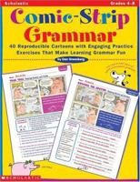Comic-Strip Grammar (Grades 4-8) 0439086817 Book Cover