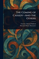 The Coming of Cassidy-And the Others 1023292963 Book Cover