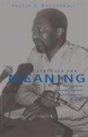 Struggle for Meaning: Reflections on Philosophy, Culture, and Democracy in Africa 0896802256 Book Cover