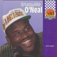 Shaquille O'Neal (Awesome Athletes) 1562396420 Book Cover