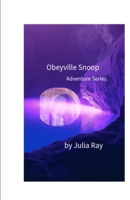 Obeyville Snoop 1499907419 Book Cover