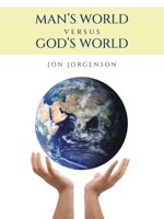 Man's World Versus God's World B0FWCF8YLT Book Cover