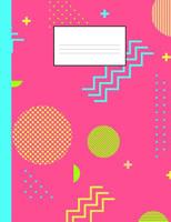 80s notebook: A fun and trendy 80's theme composition book: College ruled, soft back: Perfect for school work: Pink and orange shapes design 109125415X Book Cover