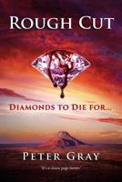 Rough Cut: Diamonds To Die For 0648378527 Book Cover