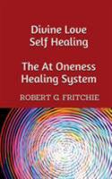 Divine Love Self Healing 099769050X Book Cover