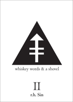 Whiskey Words & a Shovel II 1449480357 Book Cover