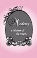 Modesty A Matter of the Heart 098155380X Book Cover