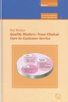 Quality Matters: From Clinical Care to Customer Service (Quintessentials of Dental Practice) 1850971005 Book Cover