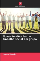 Novas tendências no trabalho social em grupo (Portuguese Edition) 6209927947 Book Cover