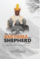 THE PASTORAL KERYGMA OF A SHEPHERD: Messages and Thoughts of Bishop John Oke'Afareha B09VGSCXRG Book Cover