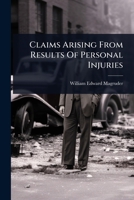Claims Arising From Results Of Personal Injuries 102490606X Book Cover