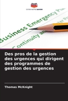 Des pros de la gestion des urgences qui dirigent des programmes de gestion des urgences (French Edition) 6209471951 Book Cover
