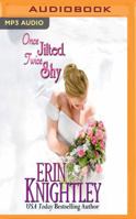 Once Jilted, Twice Shy: A Midwinter's Scandal Novella 154367500X Book Cover