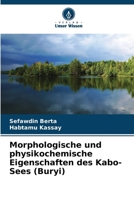 Morphologische und physikochemische Eigenschaften des Kabo-Sees (Buryi) (German Edition) 6208325838 Book Cover