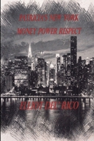 PATRICIA'S NEW YORK MONEY POWER RESPECT B08XL9QL2Z Book Cover