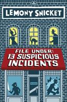 13 Suspicious Incidents 0316393061 Book Cover