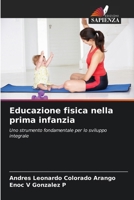 Educazione fisica nella prima infanzia 6206622045 Book Cover