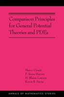 Comparison Principles for General Potential Theories and Pdes: 0691243611 Book Cover