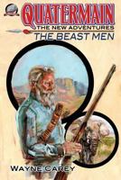 Quatermain: The New Adventures-The Beast Men 1946183334 Book Cover