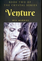 Venture (The Crystal Series) Book Two B0CSZ76SKF Book Cover