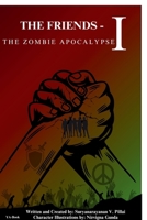 The Friends -1 the Zombie Apocalypse B0FKLZHCV4 Book Cover