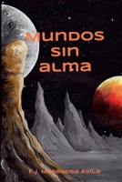 MUNDOS SIN ALMA 1291019146 Book Cover
